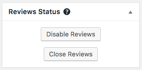 Disabling and Closing Reviews