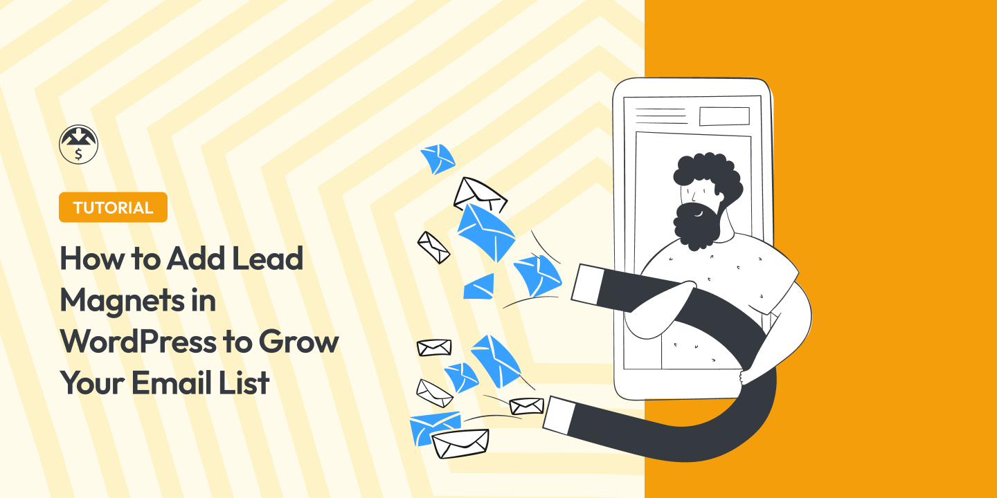 How to Add Lead Magnets in WordPress to Grow Your Email List
