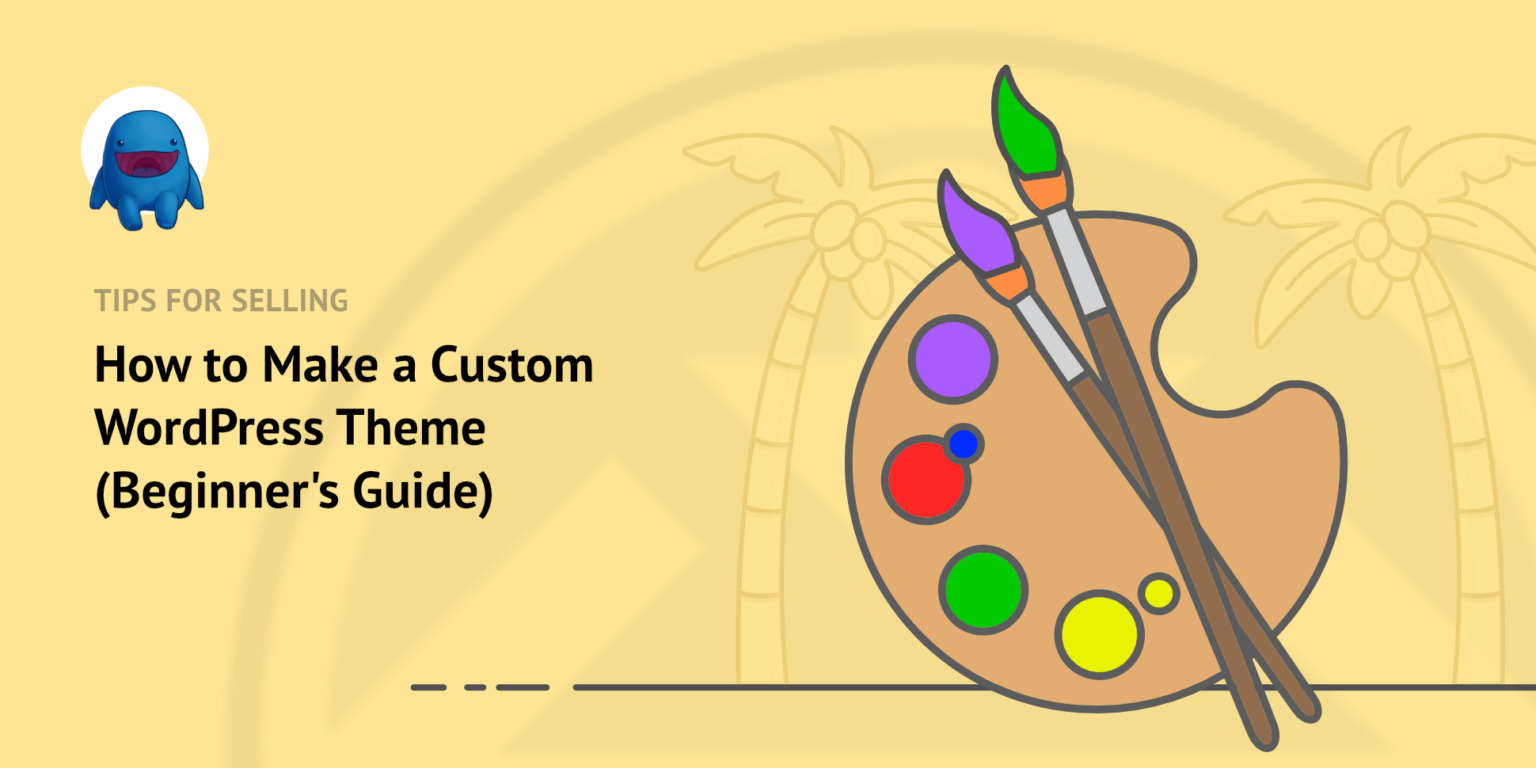 how-to-make-a-custom-wordpress-theme-beginner-s-guide