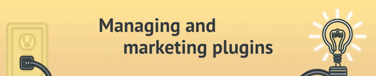 Illustration: Managing and marketing plugins