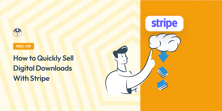 How to Quickly Sell Digital Downloads With Stripe