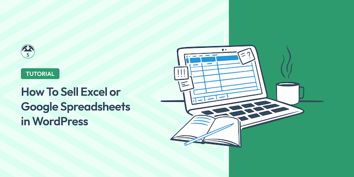 How to Sell Excel or Google Spreadsheets in WordPress (Ultimate Guide)