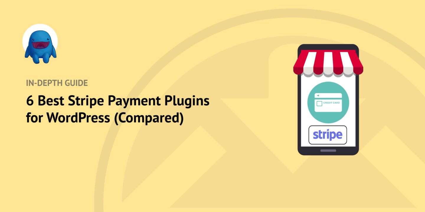 6 Best Stripe Payment Plugins For WordPress Compared (2021) | PDF