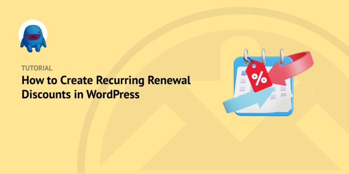 How to Create Recurring Renewal Discounts in WordPress