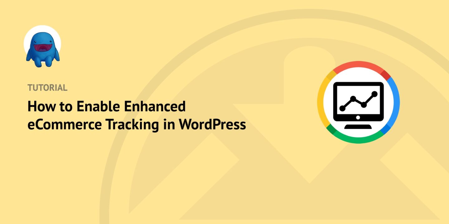 How to Enable Enhanced eCommerce Tracking in WordPress