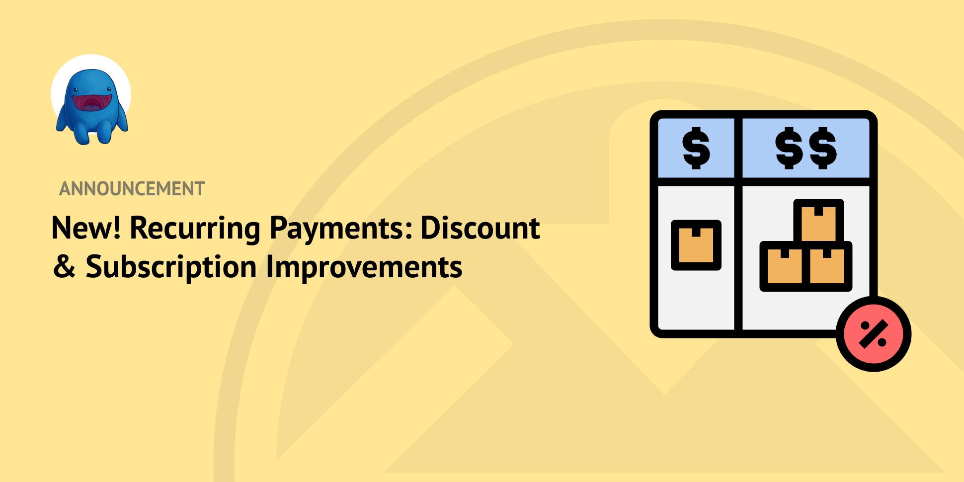 New Recurring Payments Discount & Subscription Improvements