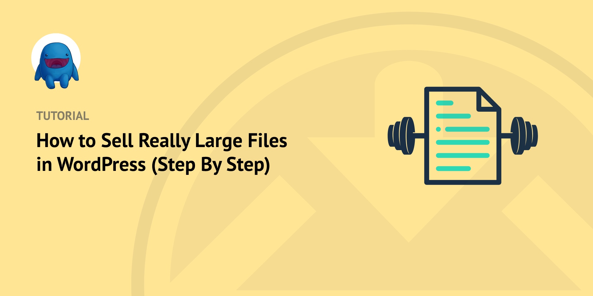 How to Sell Large Files in WordPress (Step By Step)