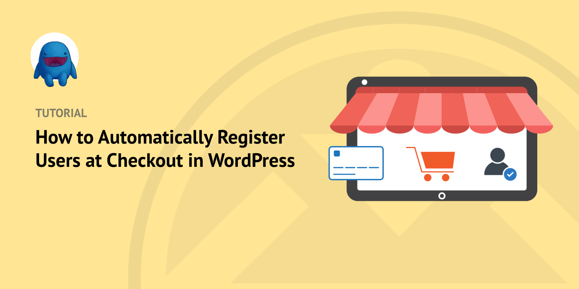 How to Automatically Register Users at Checkout in WordPress