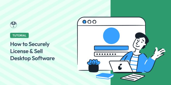 How to Securely License and Sell Desktop Software in WordPress