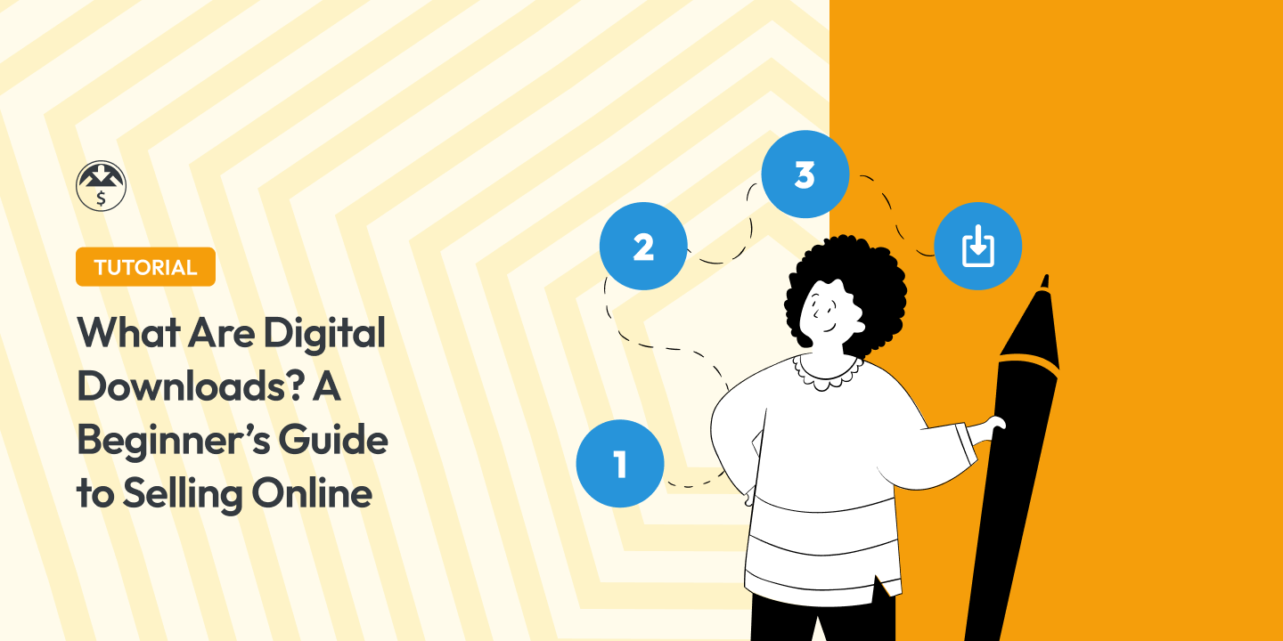 What are Digital Downloads? A Beginner's Guide to Selling Online
