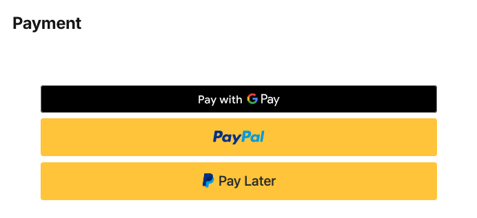 Butoane PayPal, Pay Later și Google Pay pe pagina de finalizare a comenzii EDD