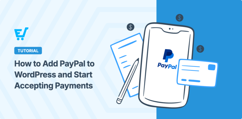 So fügen Sie PayPal zu WordPress hinzu und akzeptieren Zahlungen