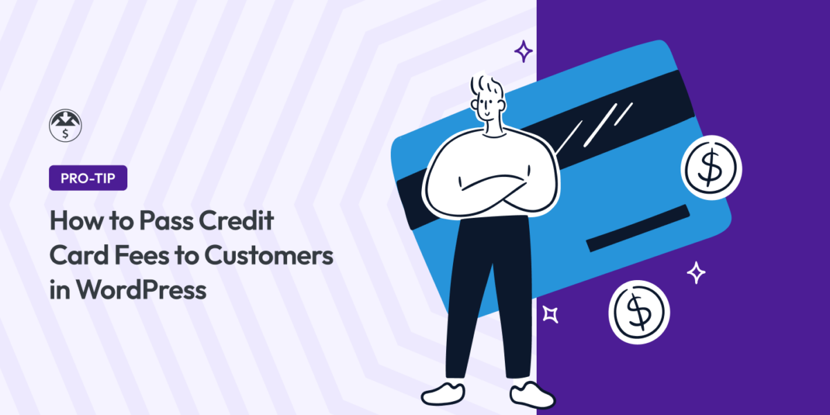 How to Pass Credit Card Fees to Customers in WordPress