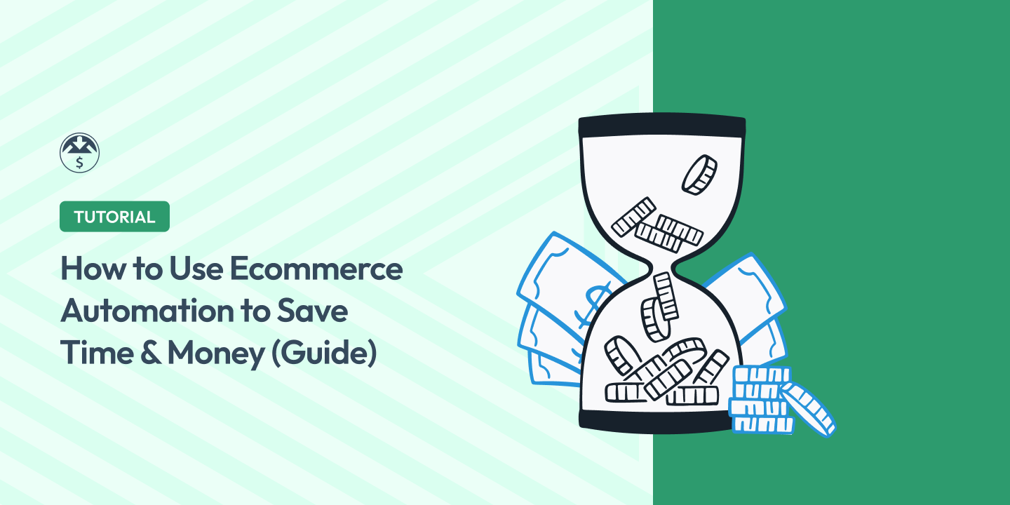 How to Use WordPress eCommerce Automation to Save Time & Money