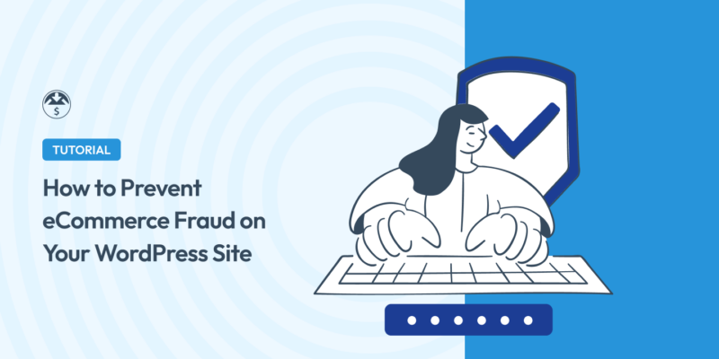 How to Prevent eCommerce Fraud in WordPress