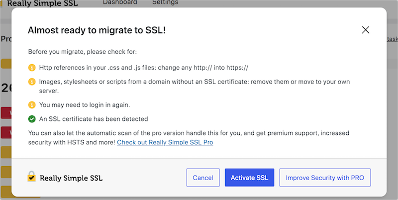 The Let's Encrypt Wizard in Really Simple SSL.