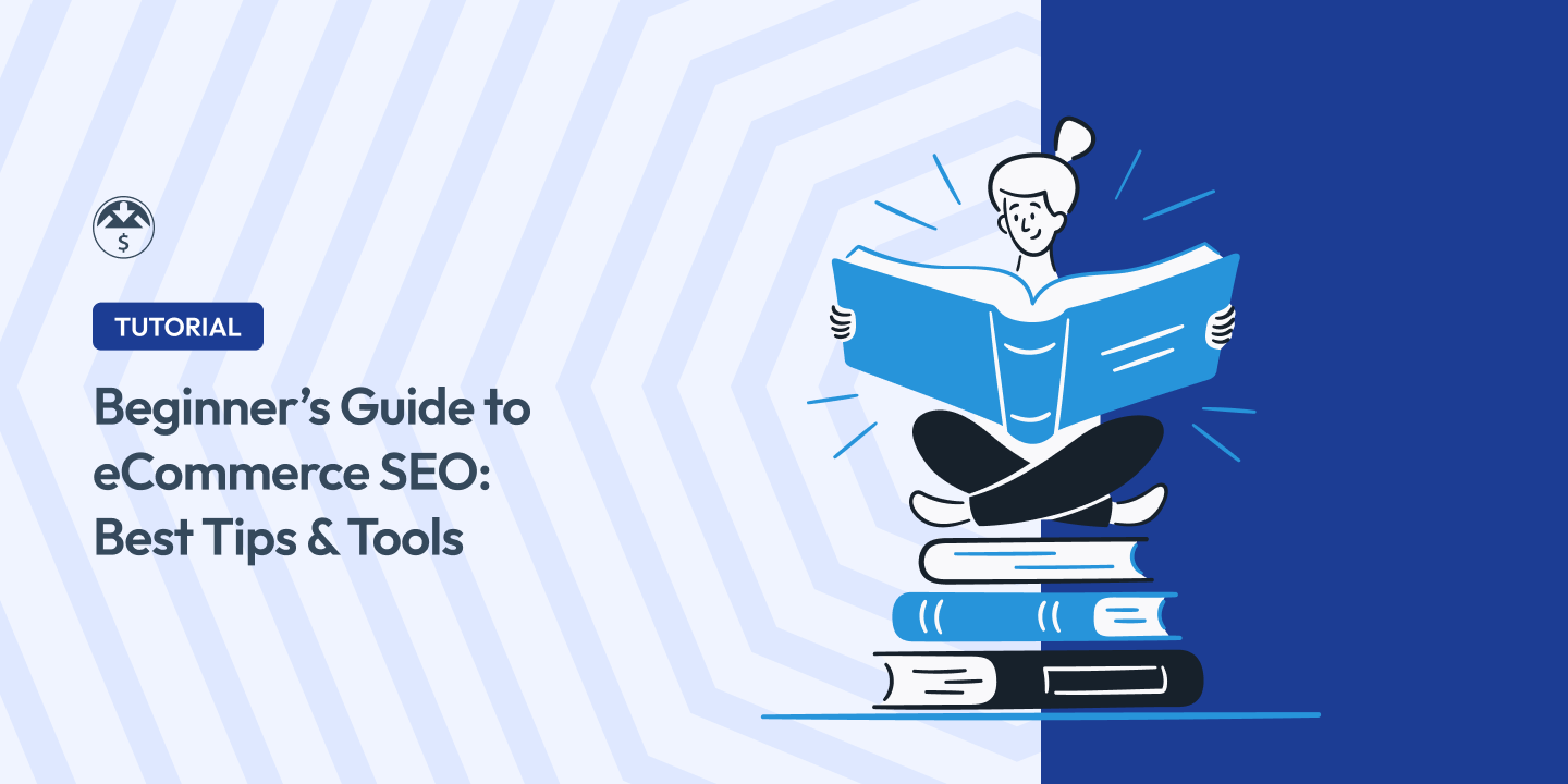 Beginner's Guide to eCommerce SEO: Best Tips and Tools for WordPress