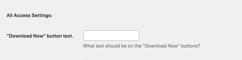 The All Access Settings to modify the Download Now button text. 