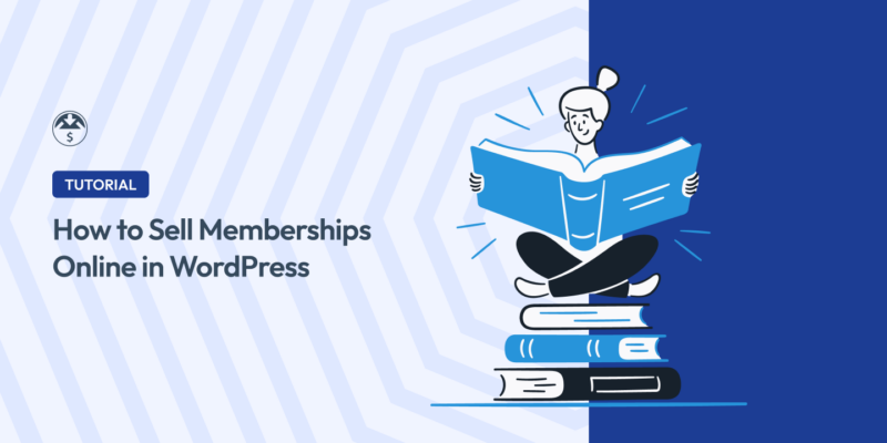 How to Sell Memberships Online in WordPress