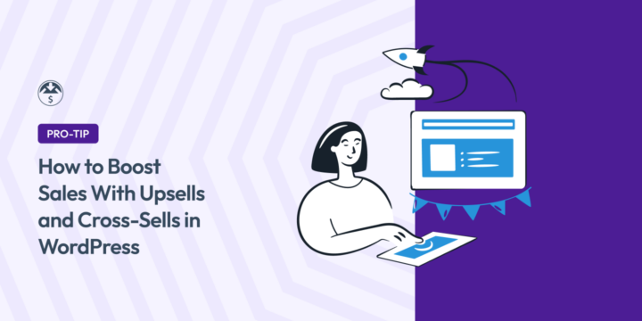 How to Boost Sales With Upsells and Cross-Sells in WordPress