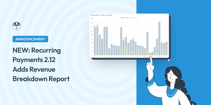 New Recurring Payments Release Adds Revenue Breakdown Repports