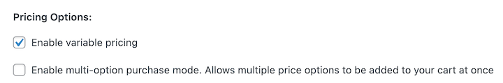 The option to enable variable pricing for digital products in Easy Digital Downloads.