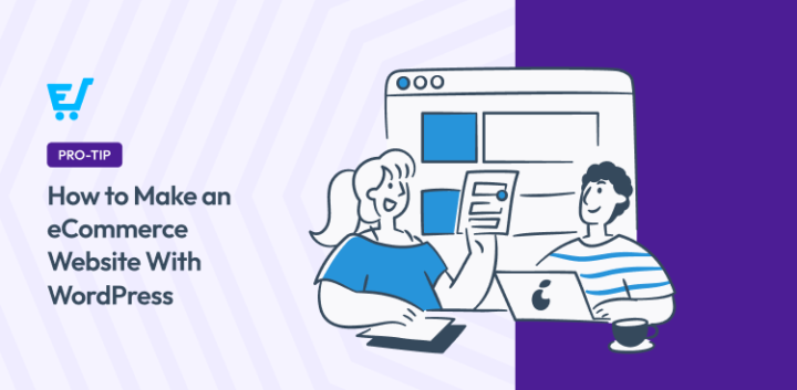 How to Build a WordPress eCommerce Website (7 Steps)