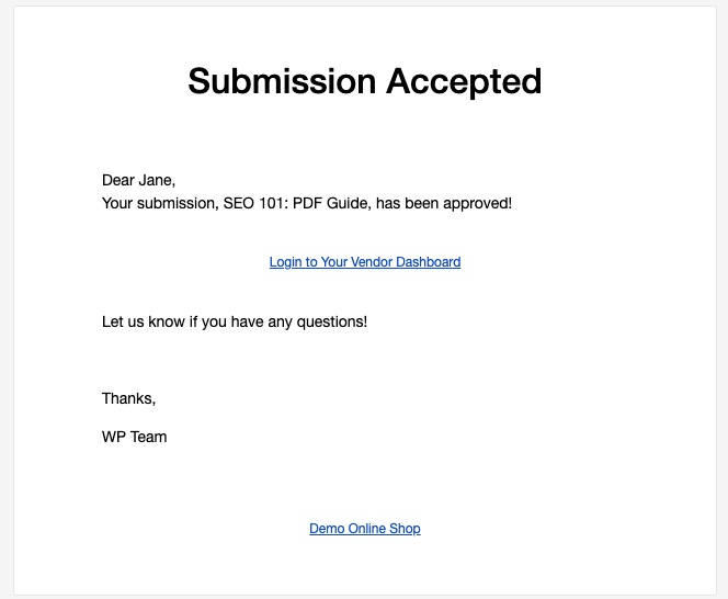 A digital product marketplace vendor submission acceptance email.