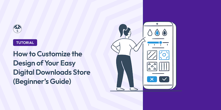 How to Customize Your Easy Digital Downloads Store Design (Beginner Guide)