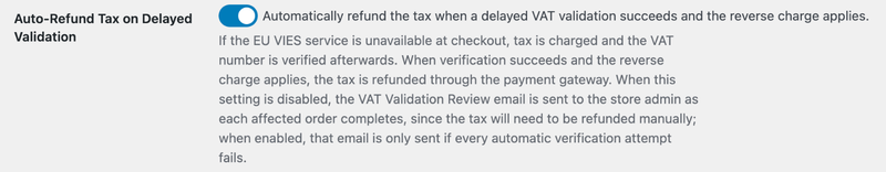 edd-eu-vat-auto-refund-delayed-validation – Easy Digital Downloads Ustawienie Automatyczny zwrot podatku przy opóźnionej walidacji włączone w ustawieniach Easy Digital Downloads EU VAT.