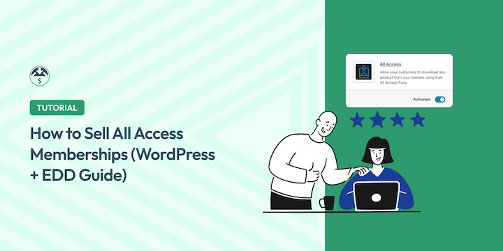How to Sell All Access Memberships with EDD All Access in WordPress