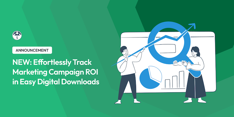 NEW Track Marketing Campaigns ROI in Easy Digital Downloads with Campaign Tracker