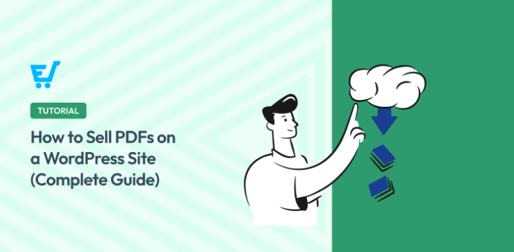 How to Sell PDFs on WordPress Sites (Step-By-Step Guide for 2026)