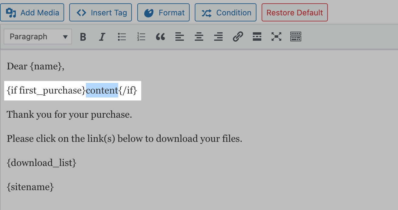 The if conditional content block for EDD's conditional email tags placeholder. 