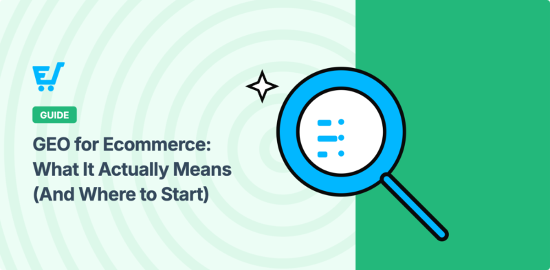 Generative Engine Optimization (GEO) for Ecommerce 101