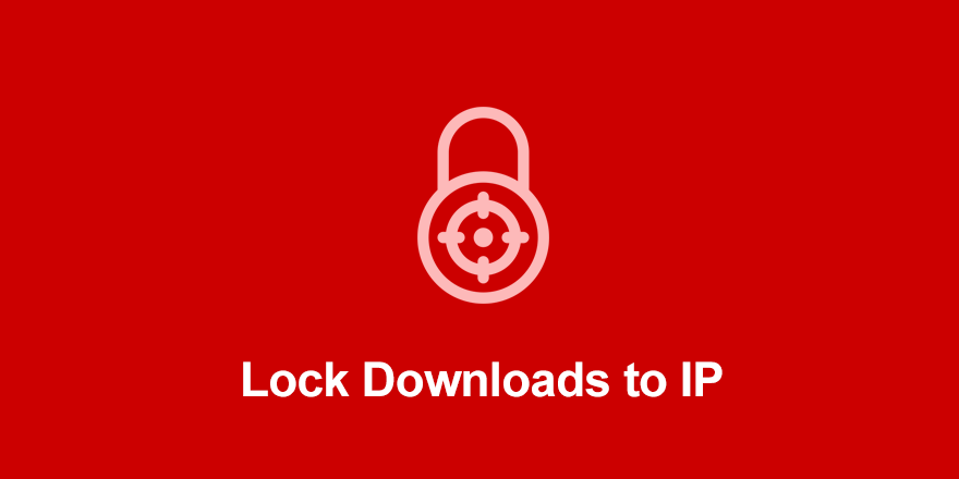 The Lock Downloads to IP extension.